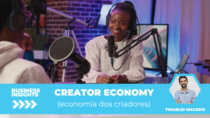 A Economia dos Criadores: Como transformar tua paixão em renda na era digital