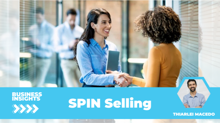 SPIN Selling: O segredo das vendas consultivas de sucesso