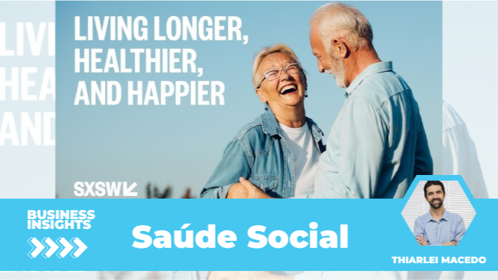 Saúde social: o futuro das conexões humanas