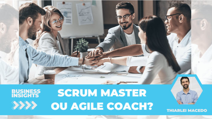 Scrum Master ou Agile Coach: qual é a diferença e quando contratar?