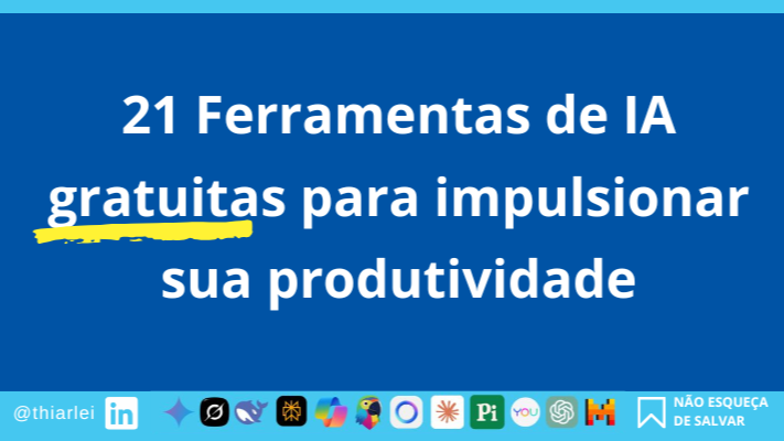 21 Ferramentas de Inteligências Artificiais para impulsionar sua produtividade